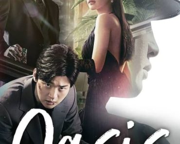 Download Oasis (Season 1) Kdrama {Korean With English Subtitles} WeB-DL 480p [200MB] 720p [500MB] || 1080p [1.2GB]