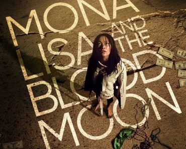 Download Mona Lisa And The Blood Moon (2022) {English With Subtitles} Web-DL 480p [300MB] || 720p [800MB] || 1080p [2GB]