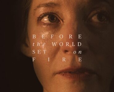 Download Before The World Set On Fire (2023) {English With Subtitles} 480p [300MB] || 720p [600MB] || 1080p [1.5GB]