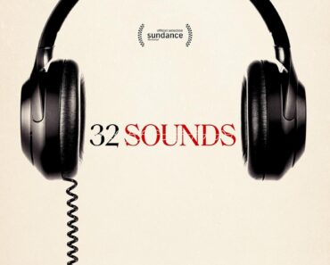 Download 32 Sounds (2022) {English With Subtitles} 480p [300MB] || 720p [900MB] || 1080p [3GB]