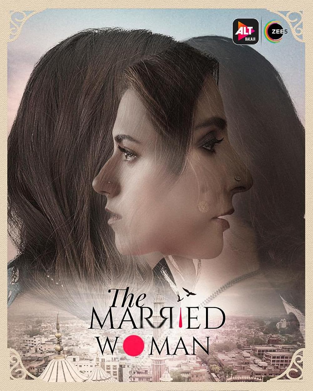 Download The Married Woman 2021 (Season 1) Hindi {ALT Balaji Series} WeB-DL || 480p [90MB]  || 720p [150MB] [Episode 11 Added]